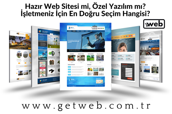 Hazır Web Sitesi mi, Özel Yazılım mı? İşletmeniz İçin En Doğru Seçim Hangisi?